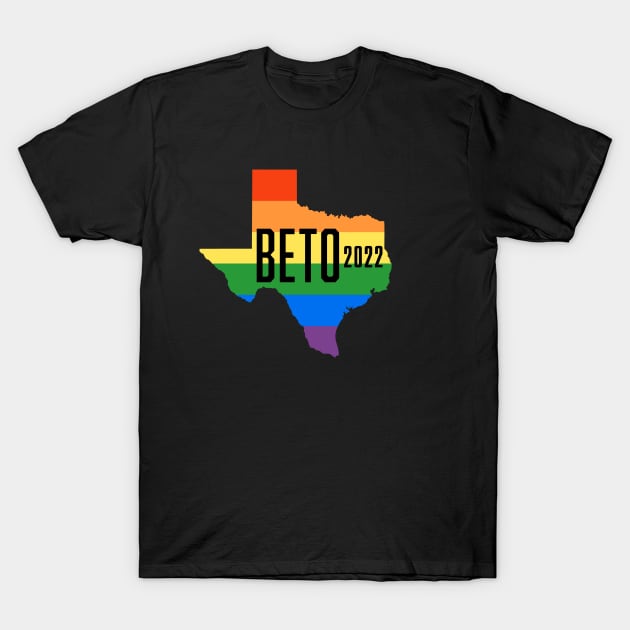 LGBTQ Beto O'Rourke For Texas 2024 | Beto Orourke 2022 Texas Governor | LGBT Gay Pride T-Shirt T-Shirt by BlueWaveTshirts